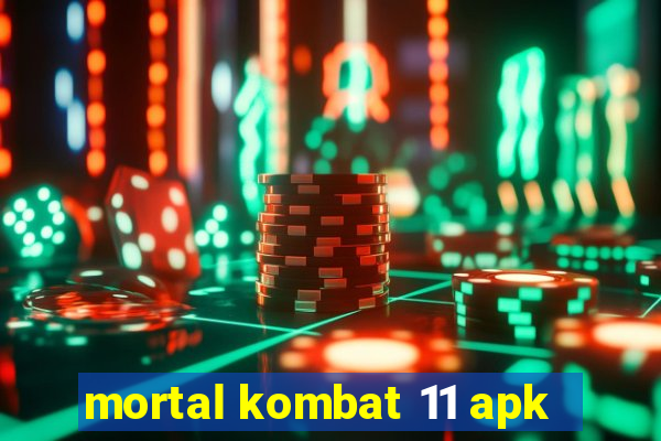 mortal kombat 11 apk